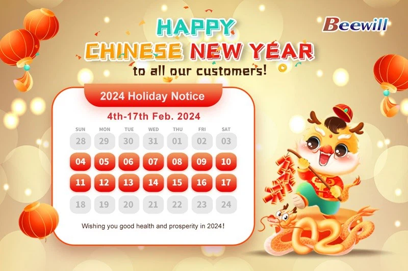 Beewill Spring Festival Office Closure plan Beewill Spring Festival Office Closure plan